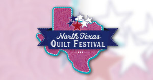 North Texas Quilt Festival 2022