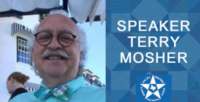 01/20/22 – Speaker Terry Mosher                   History of Male Quilters and Trunk Show